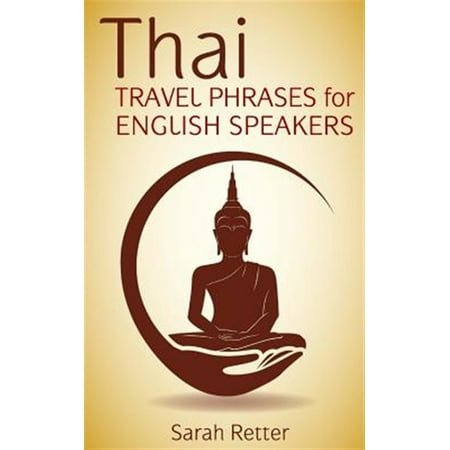 Thai : Travel Phrases for English Speakers